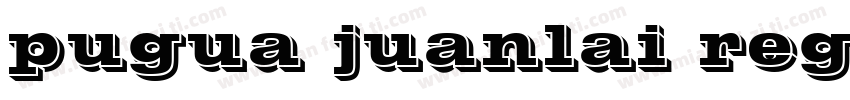 pugua juanlai regular字体转换
